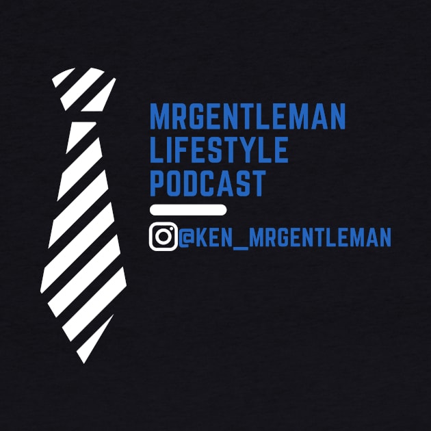 MrGentleman Lifestyle Podcast All Very Good Collection #3 by  MrGentleman Lifestyle Podcast Store